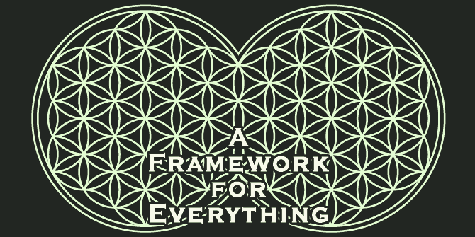 3) A Framework for Everything