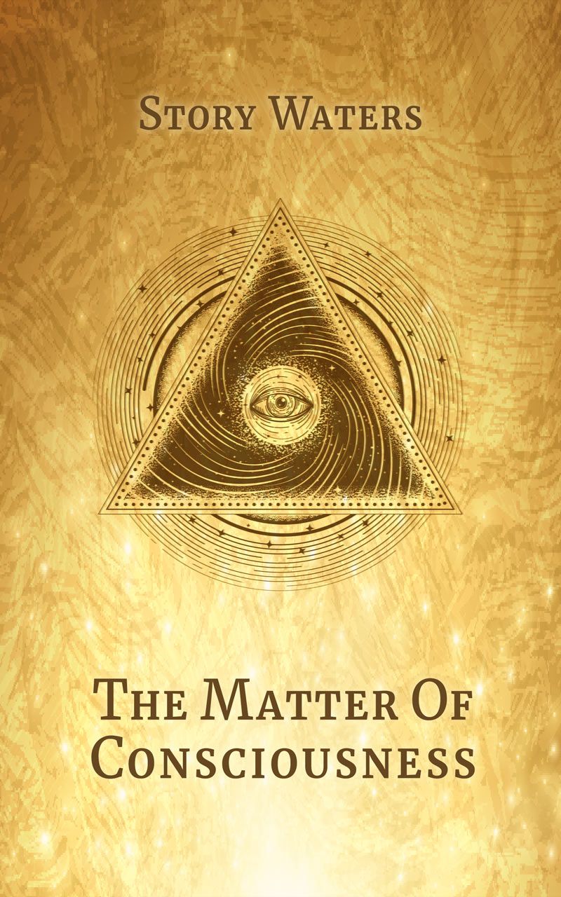 2) The Matter of Consciousness
